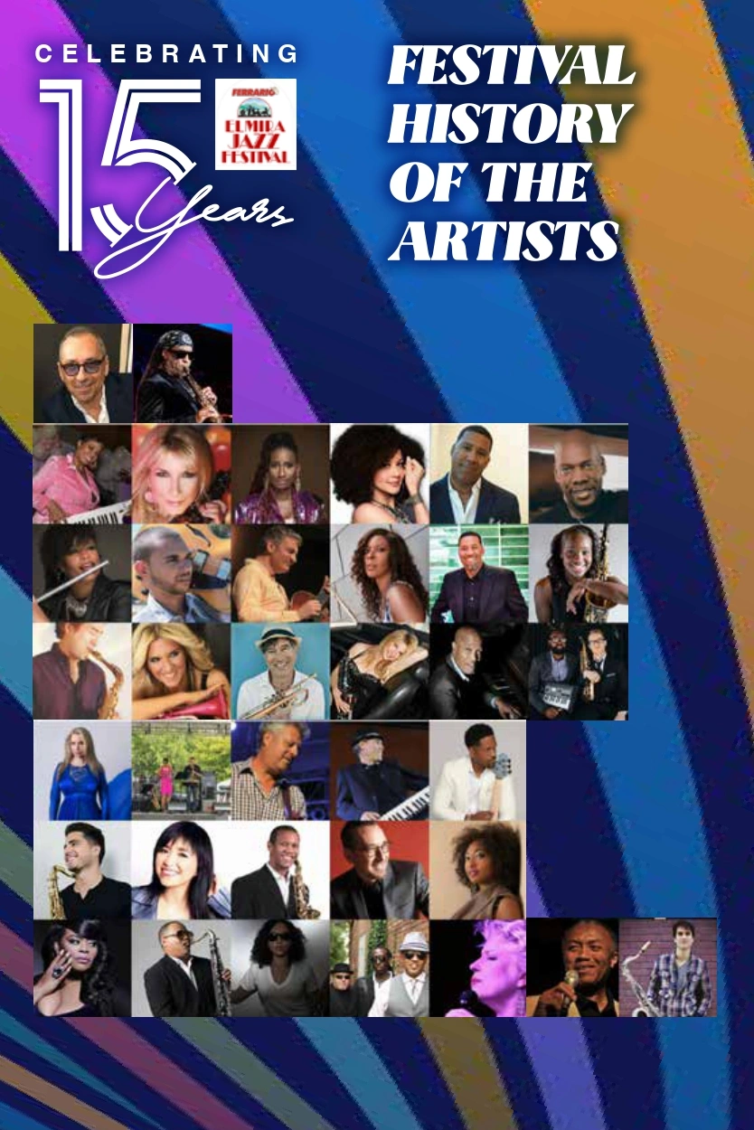 Celebrating 15 Years | Elmira Jazz Festival | Festival History of the Artist Banner